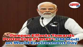 ‘Deepen Efforts Towards Protecting Planet’: PM Modi on World Environment Day