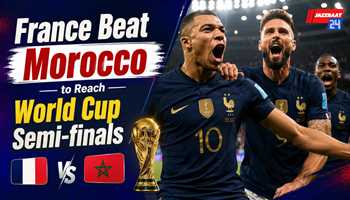 France Beat Morocco to Reach World Cup Semi-finals