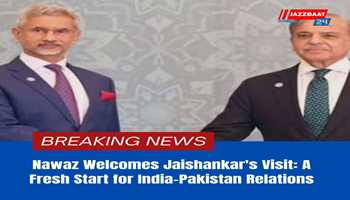 Nawaz Welcomes Jaishankar's Visit: A Fresh Start for India-Pakistan Relations
