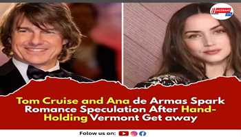 Tom Cruise and Ana de Armas Spark Romance Speculation After Hand-Holding Vermont Get away