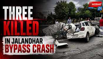 Three Killed in Jalandhar Bypass Crash 