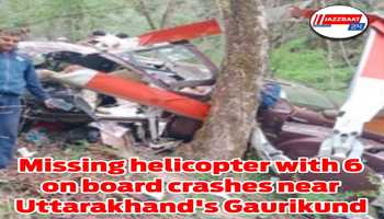 Missing helicopter with 6 on board crashes near Uttarakhand's Gaurikund