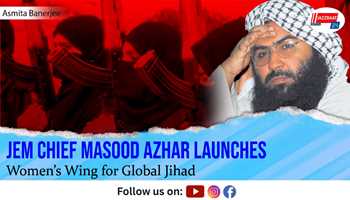 JeM Chief Masood Azhar Launches Women’s Wing for Global Jihad
