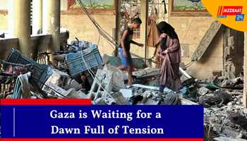 Gaza is Waiting for a Dawn Full of Tension  
