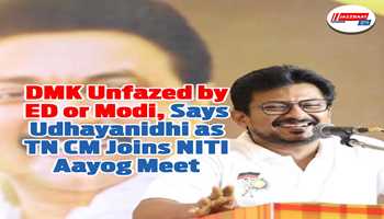 DMK Unfazed by ED or Modi, Says Udhayanidhi Stalin as Tamil Nadu CM Attends Niti Aayog Meeting