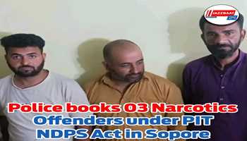 Police books 03 Narcotics Offenders under PIT NDPS Act in Sopore