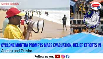 Cyclone Montha Prompts Mass Evacuation, Relief Efforts in Andhra and Odisha
