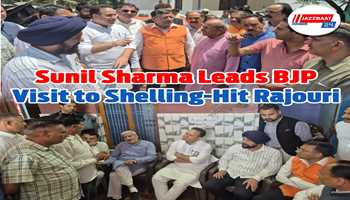 *BJP leadership led by Sunil Sharma visits heavy shelling affected area in Rajouri, meets people, administration and wounded in hospital