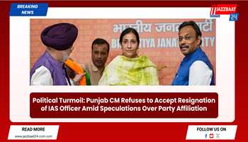 Political Turmoil: Punjab CM Refuses to Accept Resignation of IAS Officer Amid Speculations Over Party Affiliation
