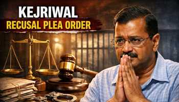 Kejriwal Recusal Plea Order