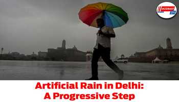 Artificial rain in Delhi - A progressive step