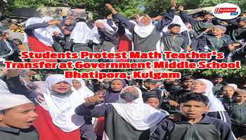 Students Protest Math Teacher's Transfer at Government Middle School Bhatipora, Kulgam