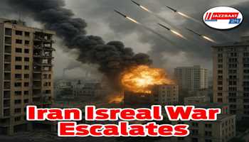 Iran Isreal War escalates