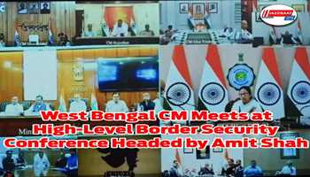 West Bengal CM Meets at High-Level Border Security Conference Headed by Amit Shah