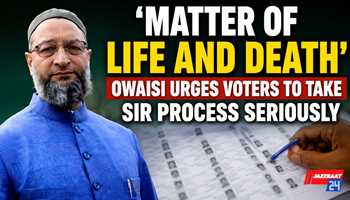 ‘Matter of Life and Death’: Owaisi Urges Voters to Take SIR Process Seriously