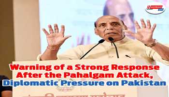 Warning of a strong response after the Pahalgam attack, diplomatic pressure on Pakistan
