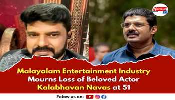 Malayalam Entertainment Industry Mourns Loss of Beloved Actor Kalabhavan Navas at 51