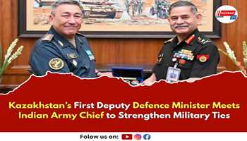 Kazakhstan’s First Deputy Defence Minister Meets Indian Army Chief to Strengthen Military Ties

