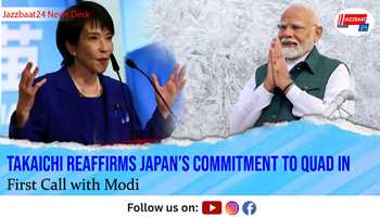 Takaichi Reaffirms Japan’s Commitment to Quad in First Call with Modi
