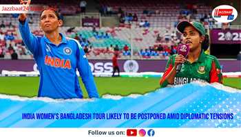 India Women’s Bangladesh Tour Likely to Be Postponed Amid Diplomatic Tensions
