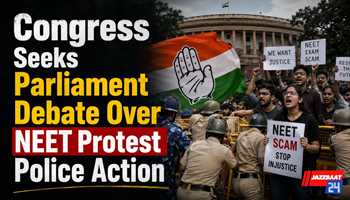 Congress Seeks Parliament Debate Over NEET Protest Police Action