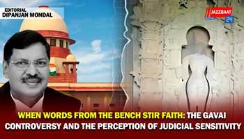 When Words from the Bench Stir Faith: The Gavai Controversy and the Perception of Judicial Sensitivity
