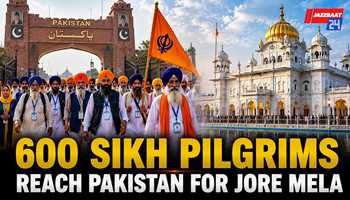 600 Sikh Pilgrims Reach Pakistan for Jore Mela