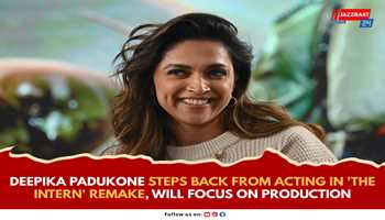 Deepika Padukone Steps Back from Acting in 'The Intern' Remake, Will Focus on Production