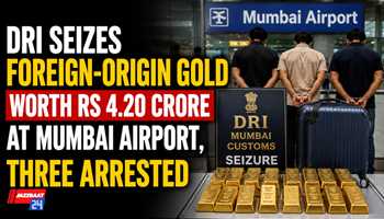 DRI Seizes Foreign-Origin Gold Worth Rs 4.20 Crore at Mumbai Airport, Three Arrested