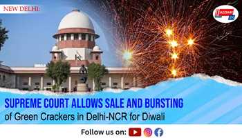 Supreme Court Allows Sale and Bursting of Green Crackers in Delhi-NCR for Diwali

