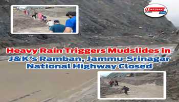 Heavy Rain Triggers Mudslides in J&K’s Ramban, Jammu-Srinagar National Highway Closed
