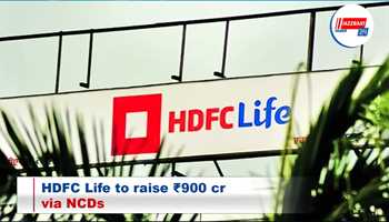 HDFC Life to raise ₹900 cr via NCDs