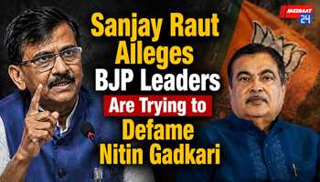Sanjay Raut Alleges BJP Leaders Are Trying to Defame Nitin Gadkari