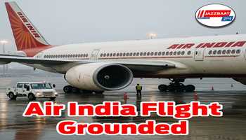Air India flight grounded