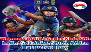 Women's ODI Tri-Series Kicks Off: India, Sri Lanka, South Africa Battle for Glory