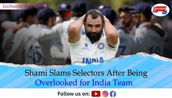 Shami Slams Selectors After Being Overlooked for India Team

