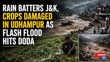 Rain Batters J&K, Crops Damaged in Udhampur as Flash Flood Hits Doda