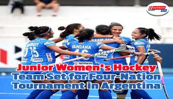 Junior Women's Hockey Team Set for Four-Nation Tournament in Argentina