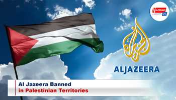 Al Jazeera Banned in Palestinian Territories

