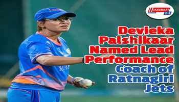 Devieka Palshikaar Named Lead Performance Coach of Ratnagiri Jets