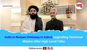 India to Reopen Embassy in Kabul, Upgrading Technical Mission After High-Level Talks  

