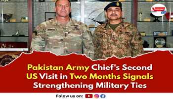 Pakistan Army Chief's Second US Visit in Two Months Signals Strengthening Military Ties

