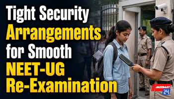 Tight Security Arrangements for Smooth NEET-UG Re-Examination