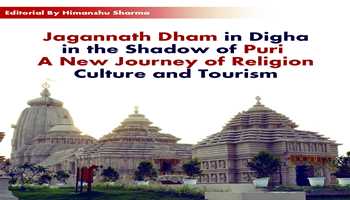 Jagannath Dham in Digha in the Shadow of Puri — A New Journey of Religion, Culture and Tourism
