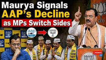 Maurya Signals AAP’s Decline as MPs Switch Sides
