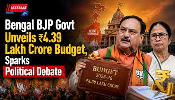 Bengal BJP Govt Unveils ₹4.39 Lakh Crore Budget, Sparks Political Debate