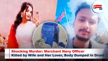 Shocking Murder: Merchant Navy Officer Killed by Wife and Her Lover, Body Dumped in Drum