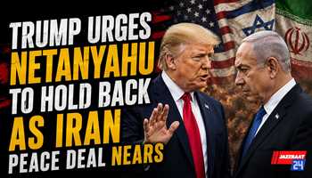 Trump Urges Netanyahu to Hold Back as Iran Peace Deal Nears