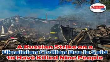 A Russian strike on a Ukrainian civilian bus is said to have killed nine people
