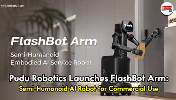 Pudu Robotics Launches FlashBot Arm: Semi-Humanoid AI Robot for Commercial Use